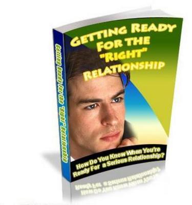 Product picture *NEW* Getting Ready For The Right Relationship