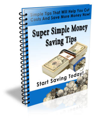Product picture Super Simple Money Saving Tips With Private Label Rights 